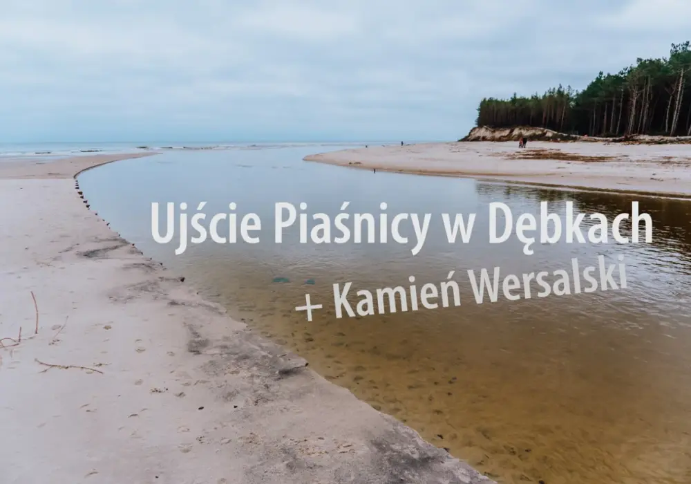 Plaża w Dębkach - Ujście Piaśnicy i jak zaplanować dzień