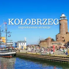 Gdzie w Kołobrzegu zrealizować bon turystyczny i uniknąć rozczarowania